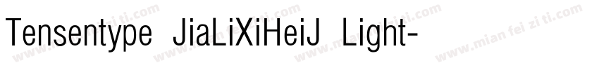 Tensentype JiaLiXiHeiJ Light字体转换